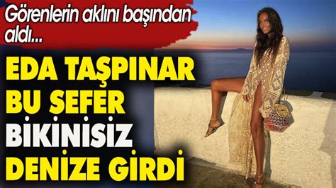 eda taşpınar nude|Eda Taşpınar Sex Porn Videos .